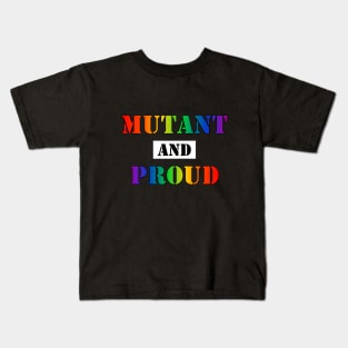 Mutant and Proud (Gay Pride Rainbow) (v1) Kids T-Shirt